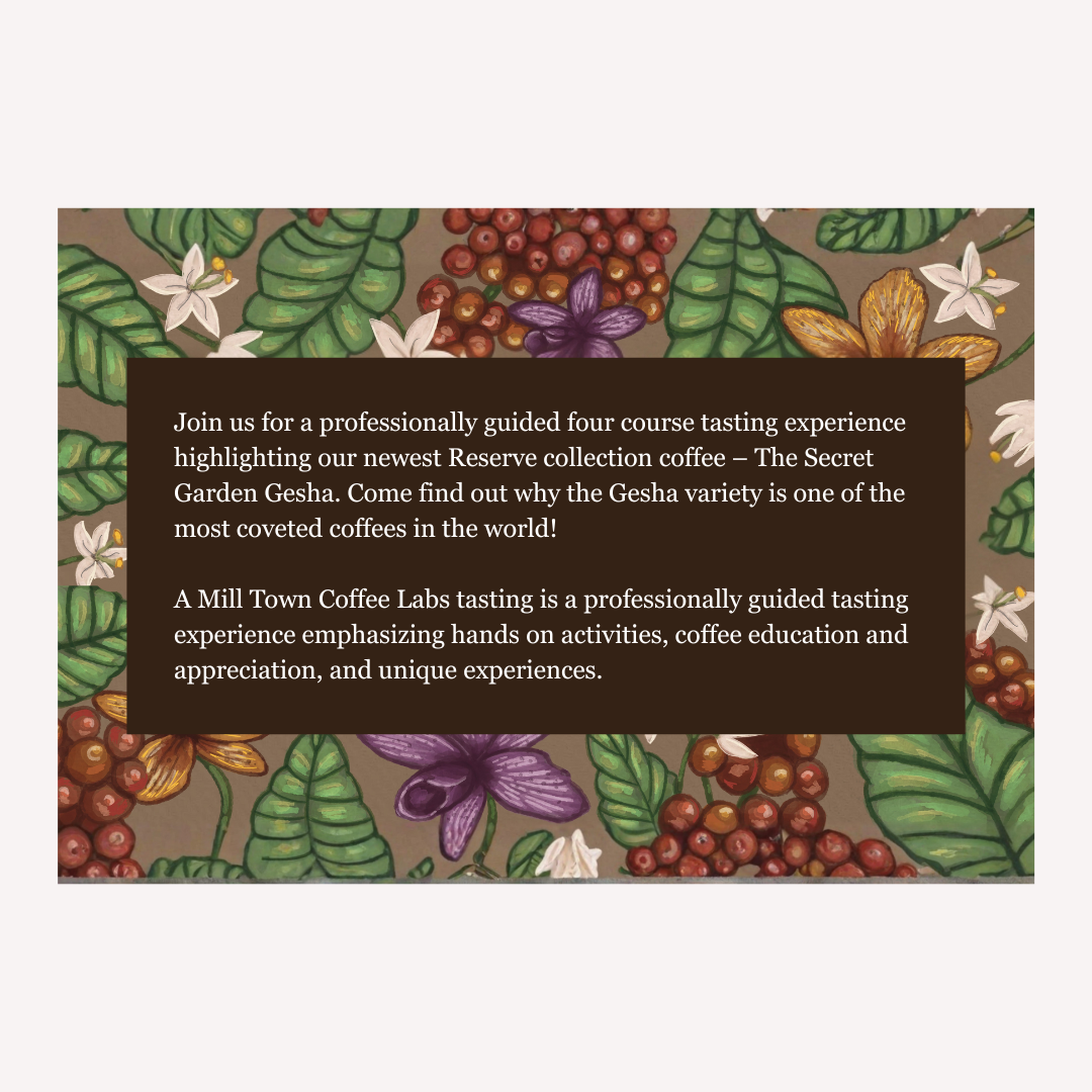 SECRET GARDEN GESHA TASTING